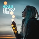 Hollie - Set You Free Pianopella