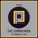 The Journeymen - You Bring Me Joy Original Mix