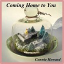 Connie Howard - Coming Home to You