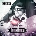 DJ JEDY - Sometimes