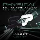 Peuch - Walk Original Mix