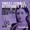 Sweet Female Attitude BKT - Movin On DB Dub Mix