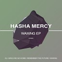 Hasha Mercy - Remember The Future Original Mix