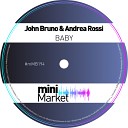 John Bruno Andrea Rossi - Baby Original Mix