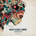 Ghost Rider Kopel - Everyone Needs