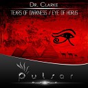 Dr Clarke - Tears Of Darkness Original Mix