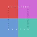 The Brooklyn Foundation feat Heaton - Privileged DJ Tyx Remix
