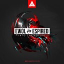 Ewol Espired - For You Original Mix