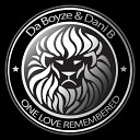 Da Boyze feat Dani B - One Love Remembered Brandon Morales Club…