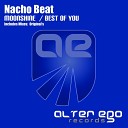 Nacho Beat - Best Of You Original Mix