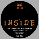 Mr Jefferson Nobody Else - Raverz Jackerz Original Mix