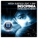 Artem Rubtsov feat V Ray - Insomnia Imprezaboys Remix