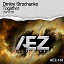 Dmitry Strochenko - Together Original Mix