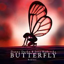Danny Darko feat Jova Radevska - Butterfly S Funk Liviu Hodor Remix
