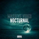 Massive Vibes - Nocturnal Original Mix