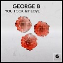 George B - My Love Away Original Mix