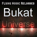 Bukat - Universe Original Mix