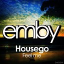 Housego - Feel Me Original Mix