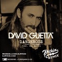 David Guetta feat Sam Martin - Dangerous DJ PitkiN Remix