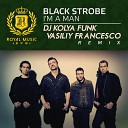 DJ Kolya Funk Vasiliy Francesco - Black Strobe I m A Man DJ Kolya Funk Vasiliy Francesco Radio…