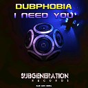 Dubphobia - I Need You Vocal Edit