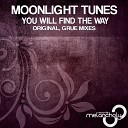 Moonlight Tunes - You Will Find The Way Original Mix