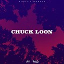 Chuck Loon - Night s Wonder Radio Edit