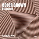 Dixmount - Color Brown Original Mix