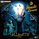 The Music Lovers - Halloween 2016 Original Mix