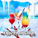 Frozen Time Collection - Complete Chill Out