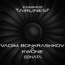 Vadim Bonkrashkov X KWONE - Sonata