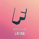 KeenBlood - Latina Original Mix