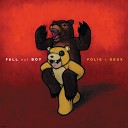 Fall Out Boy - 27 Album Version