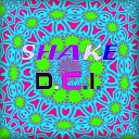 D C I - Shake