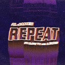 Al James feat Rjay Ty Lexus - Repeat