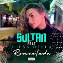 Sultan feat Djena Della - Remontada