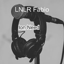 LNLR Fabio - Ion Need