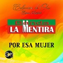 Banda La Mentira - El Que Bajo De La Sierra