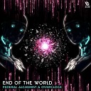 Federal Alchemist Overclock - End of the World Original Mix