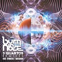 Burn In Noise - 3 Quartos Shekinah Remix