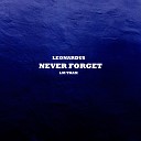 Leonardus - Never Forget Original Mix
