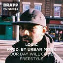 Logic Urban Monk - Our Day Will Come Freestyle Brapp HD Series