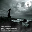 Erly Tepshi - Destino Original Mix