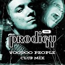 Prodigy - Voodoo People Dima Project RMX