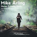 Mike Arling - Never Coming Back Extended Mix