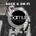Back Em Pi - Worth It Club Mix