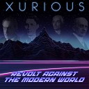 Xurious - Men Among The Ruins