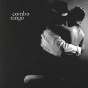 Combo Tango feat Ole Amund Gjersvik Tor Jaran Apold Victor Villadangos Gabriel Rivano Jan K re… - Confideal