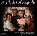 A Flock Of Seagulls - How Could You Ever Leave Me