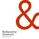 Radioactive Sandwich - Gleam